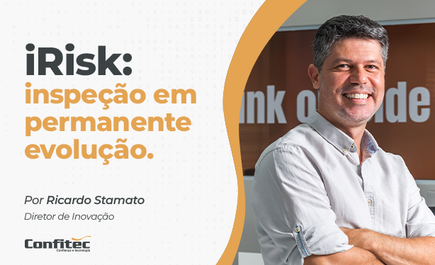 IRISK: inspeção em permanente evolução.