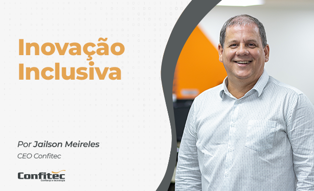Inovação inclusiva.