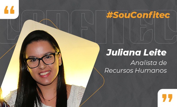 #SouConfitec por Juliana Leite