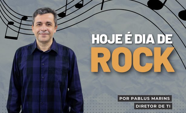 Porque hoje é dia de Rock! 🤘
