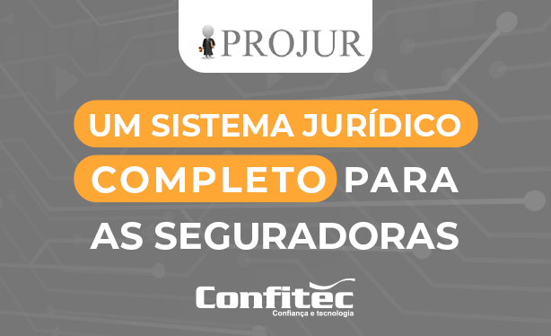 PROJUR, um sistema jurídico completo para as seguradoras