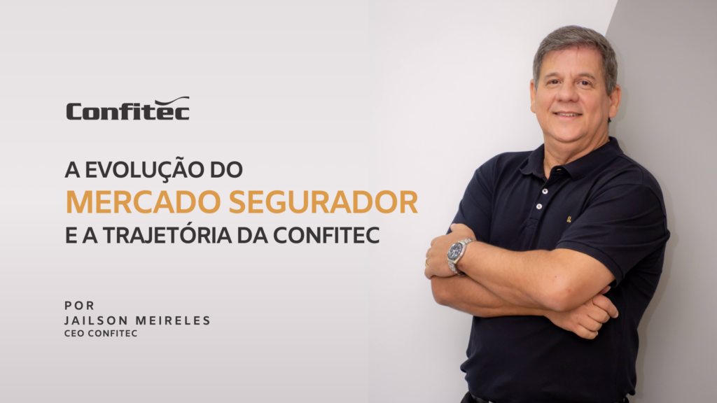 Evolução do Mercado Segurador e a Trajetória da Confitec
