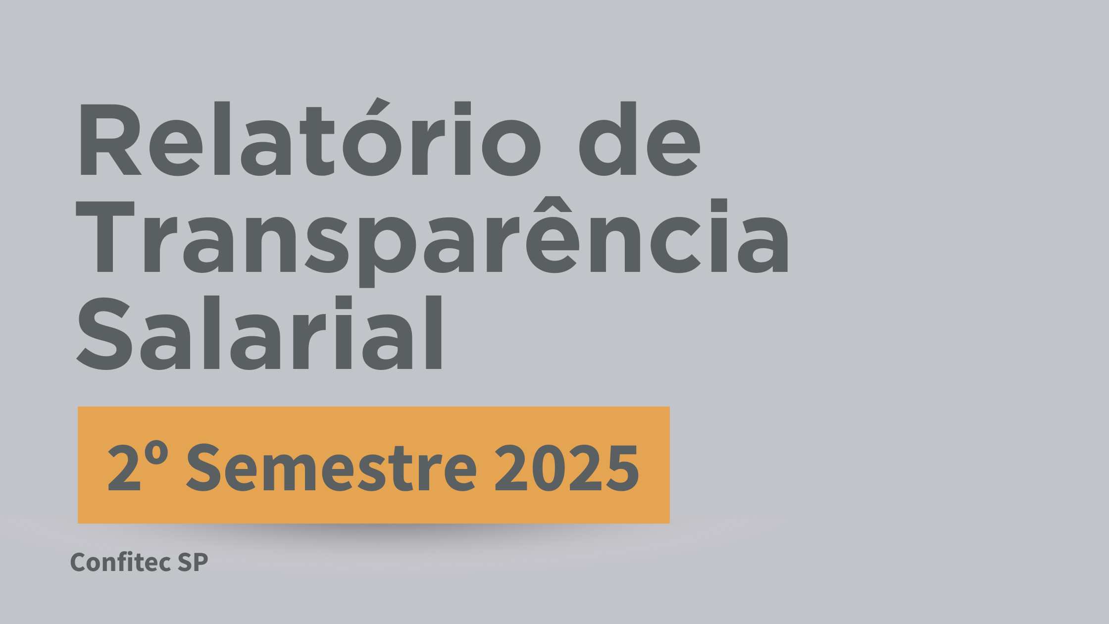 Relatório de Transparência Salarial – 2º Semestre 2025