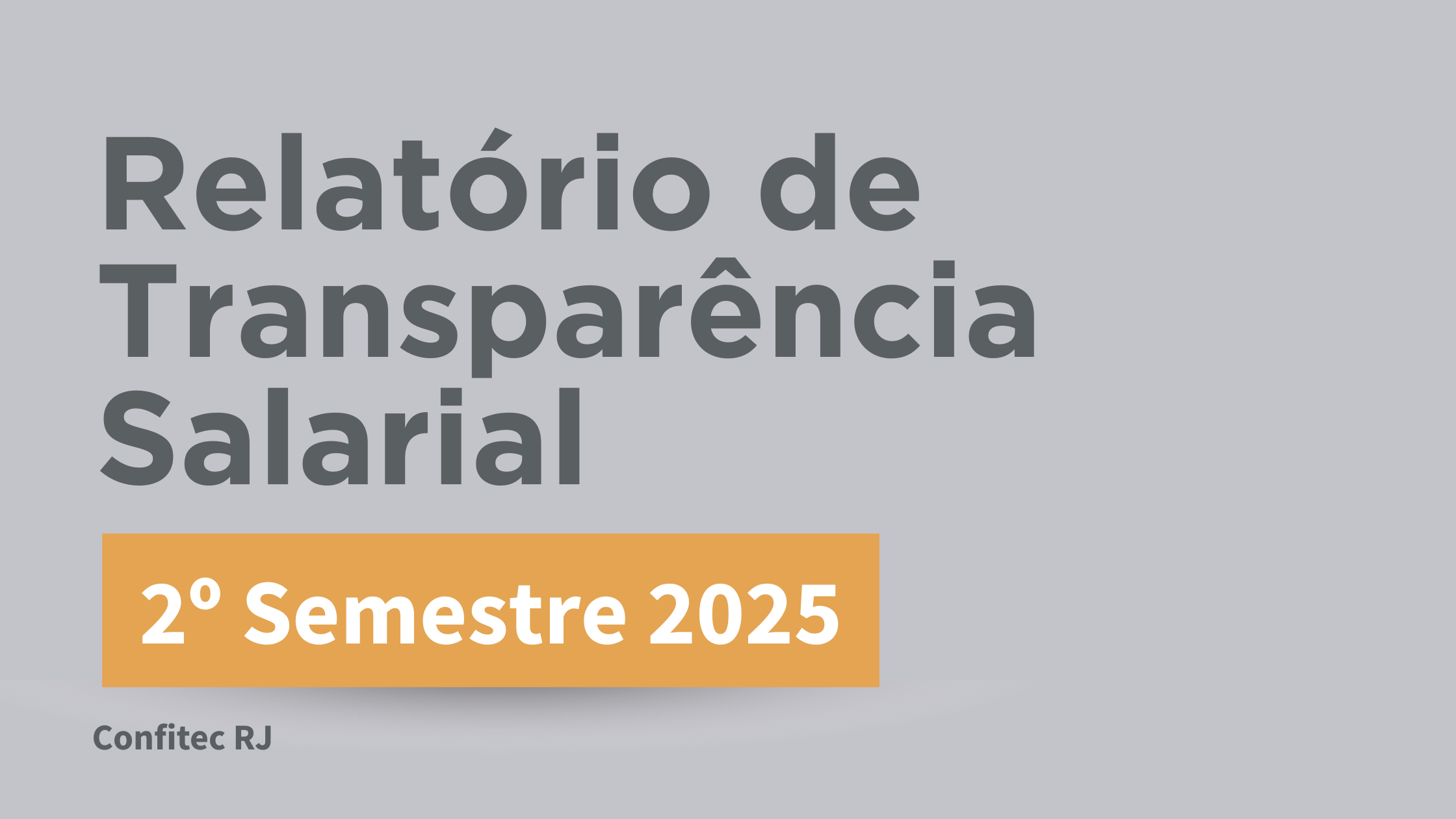 Relatório de Transparência Salarial – 2º Semestre 2025